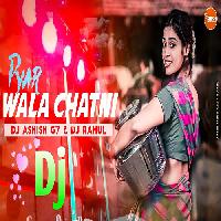 Pyar Wala Chatni -Sambalpuri Tapori Trap Mix - Dj Rahul, Dj Ashish G7